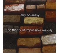 Larry Polansky - Theory Of Impossible Melody - CD - K4z
