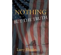 Larry Rhodes Nothing But the Truth Paperback Book Larry Rhodes Multicolor
