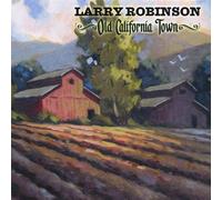 Larry Robinson - Old California Town