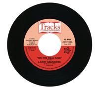 Larry Saunders - On The Real Side / Sweet Sweet Lady [7" VINYL]