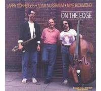 Larry Schneider, Adam Nussbaum & Mike Richmond - On The Edge [VINYL]