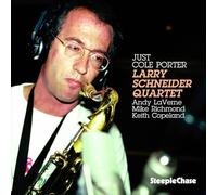 Larry Schneider Quartet - Just Cole Porter