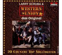 Larry Schuba & Western Union - Das Original/20 Country Top Volltreffer