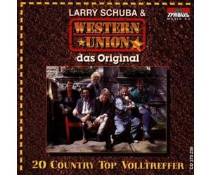 Larry Schuba & Western Union - Das Original/20 Country Top Volltreffer
