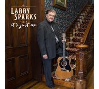 Larry Sparks - It's Just Me [VINYL]