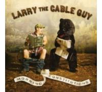 LARRY THE CABLE GUY: MORNING CONSTITUTIONS - CD