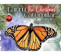 Larry, the Christmas Caterpillar