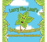 Larry The Leafs Spring Adventures