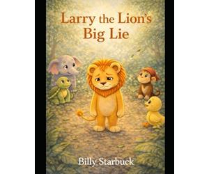 Larry the Lion's Big Lie