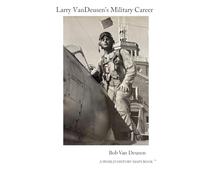 Larry Van Deusen's Military Career