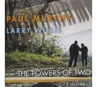 Larry Willis & Paul Murphy - Powers of Two 2