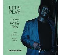 Larry Willis Trio - Let's Play