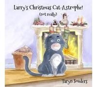 Larry's Christmas Cat-Astrophe!: (not really)