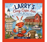 Larry's Cozy Cape Ann: A Cute & Cozy Coloring Book (Larry the Lobster Coloring Books)