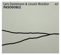 Lars Danielsson & Leszek Mozdzer - Pasodoble