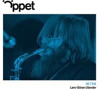 Lars Goran Ulander Septet; Lars Lystedt Quintet; Per Henrik Wallin Trio - Oppet Tva: Lars-Goran Ulander