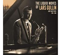 Lars Gullin - The Liquid Moves Of Lars Gullin [VINYL]