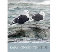 Lars Jonsson`s Birds - Paintings from a Near Horizon