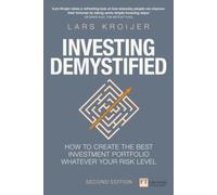 Lars Kroijer - Investing Demystified How to create the best investme - O245z