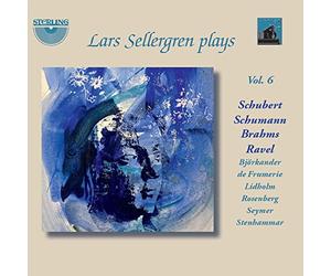 Lars Sellergren - Lars Sellergren plays Schubert, Schumann, Brahms, Ravel (Vol. 6)
