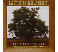 Lars Trier and Christian Sievert - The Bird in the Oak