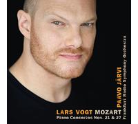 Lars Vogt, Frankfurt Radio Symphony Orchestra & Paavo Jarvi - Mozart: Piano Concertos No. 21 C Major K467 No. 27 B Flat Major K595
