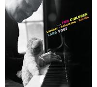 Lars Vogt - Larcher: For children