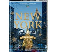 Lars Wentrup Lisa Nieschlag New York Christmas Baking (Hardback)