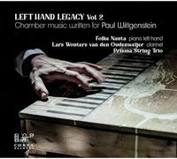 Lars Wouters van den Oudenweijer : Left Hand Legacy: Chamber Music Written for