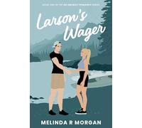 Larson's Wager: A sweet romantic comedy (An Unlikely Romance)