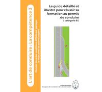 L'art de conduire : la compétence 3