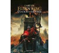 L'art de Elden Ring - Shadow of the Erdtree
