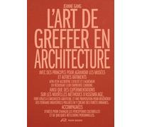 L'Art de greffer en architecture: Utilité et désir à l'ère de la sobriété