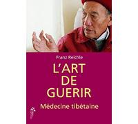 L'art de guérir - la médecine tibétaine