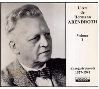 L'Art de Hermann Abendroth, Vol. 1 (Recordings from 1927-1941)