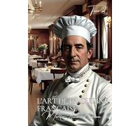 l'Art de La Cuisine Française - Tome 2 sur 2