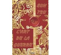 L'Art de la guerre: édition originale et intégrale (annoté d'une introduction)