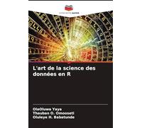 L'art de la science des données en R