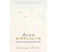LART DE LA SIMPLICITE by Dominique Loreau Paperback Self Help Business
