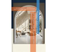 L'Art de l'Espace : Bâtir son Sanctuaire entre Rigueur et Mouvement: Le Guide du Minimalisme Dynamique pour concevoir des lieux de vie inspirants.