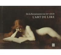 l'art de lire de la renaissance au xxe siecle
