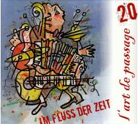 L'Art de Passage - Im Fluss der Zeit