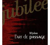 L'Art de Passage - Jubilee