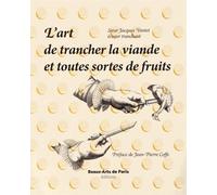 l'art de trancher la viande et toute sorte de fruits