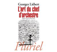 L'art du chef d'orchestre (Pluriel)