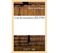 L'art du menuisier