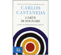 L'arte di sognare. Guida all'espansione della mente