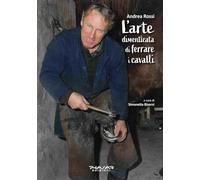 L'arte dimenticata di ferrare i cavalli