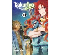 Kakuriyo: Bed & Breakfast for Spirits, Vol. 10 (Volume 10)