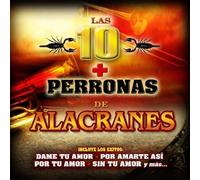 Las 10 Mas Perronas De Alacranes - Las 10 Mas Perronas De Alacranes